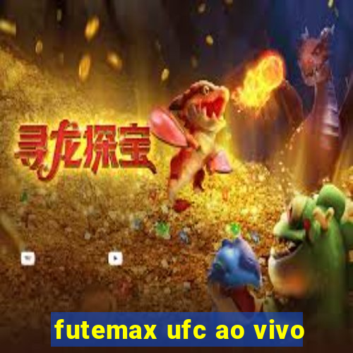 futemax ufc ao vivo